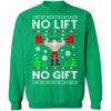 No Lift No Gift Gym Workout Santa Ugly Christmas Sweater T-Shirt & Sweatshirt | Teecentury.com