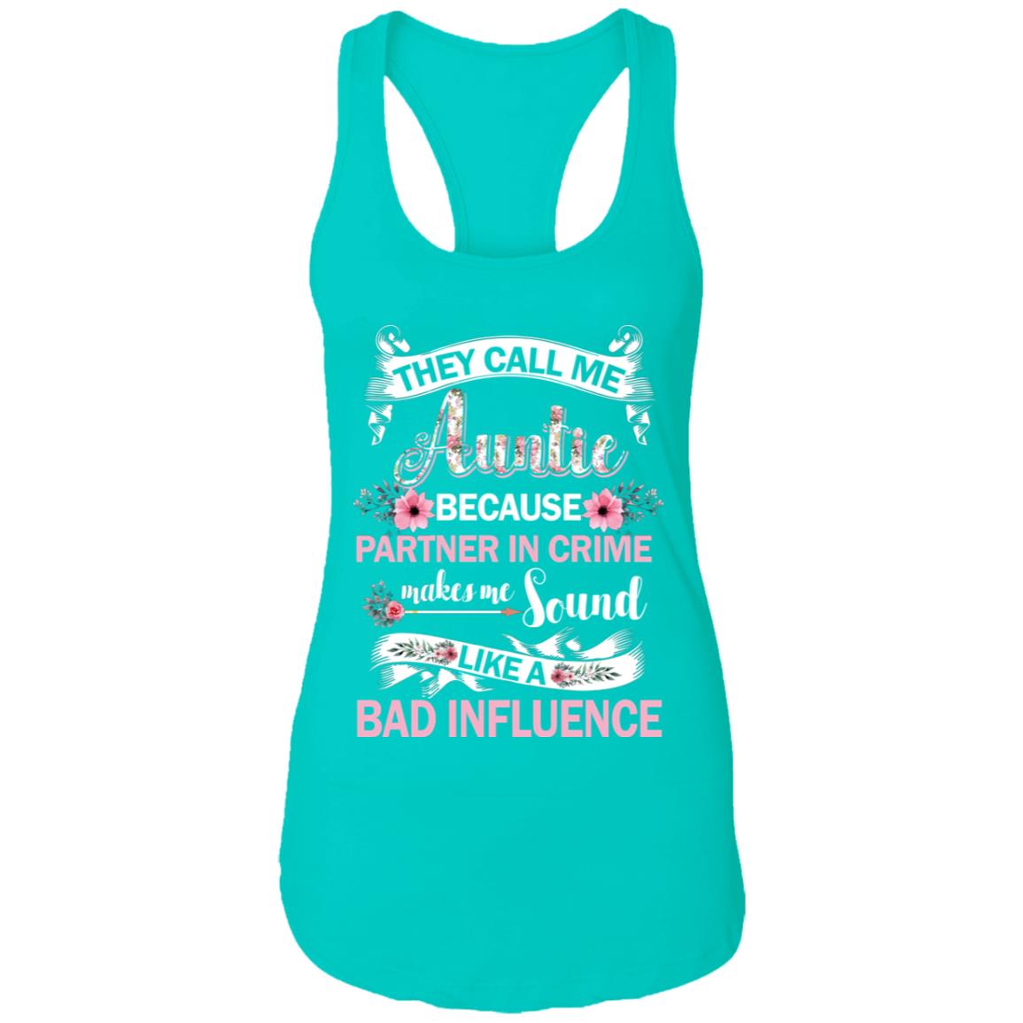 They Call Me Auntie Because Partner In Crime T-Shirt & Tank Top | Teecentury.com