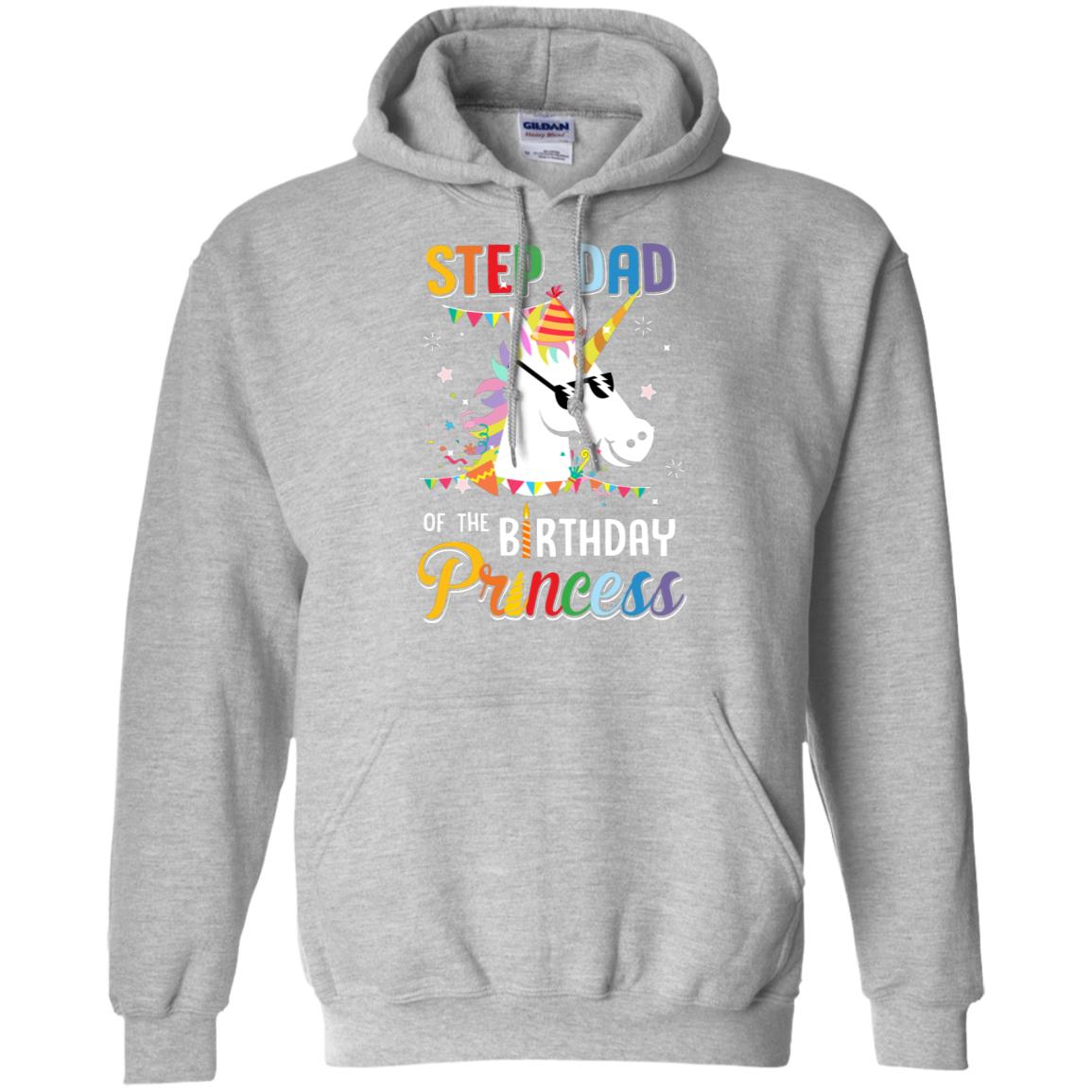 Step Dad Of The Unicorn Birthday Princess T-Shirt & Hoodie | Teecentury.com