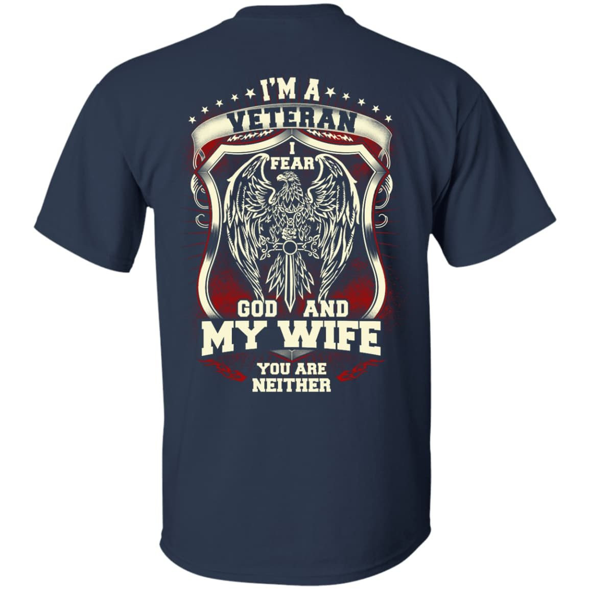 I Am A Veteran I Fear God And My Wife Not You T-Shirt & Hoodie | Teecentury.com