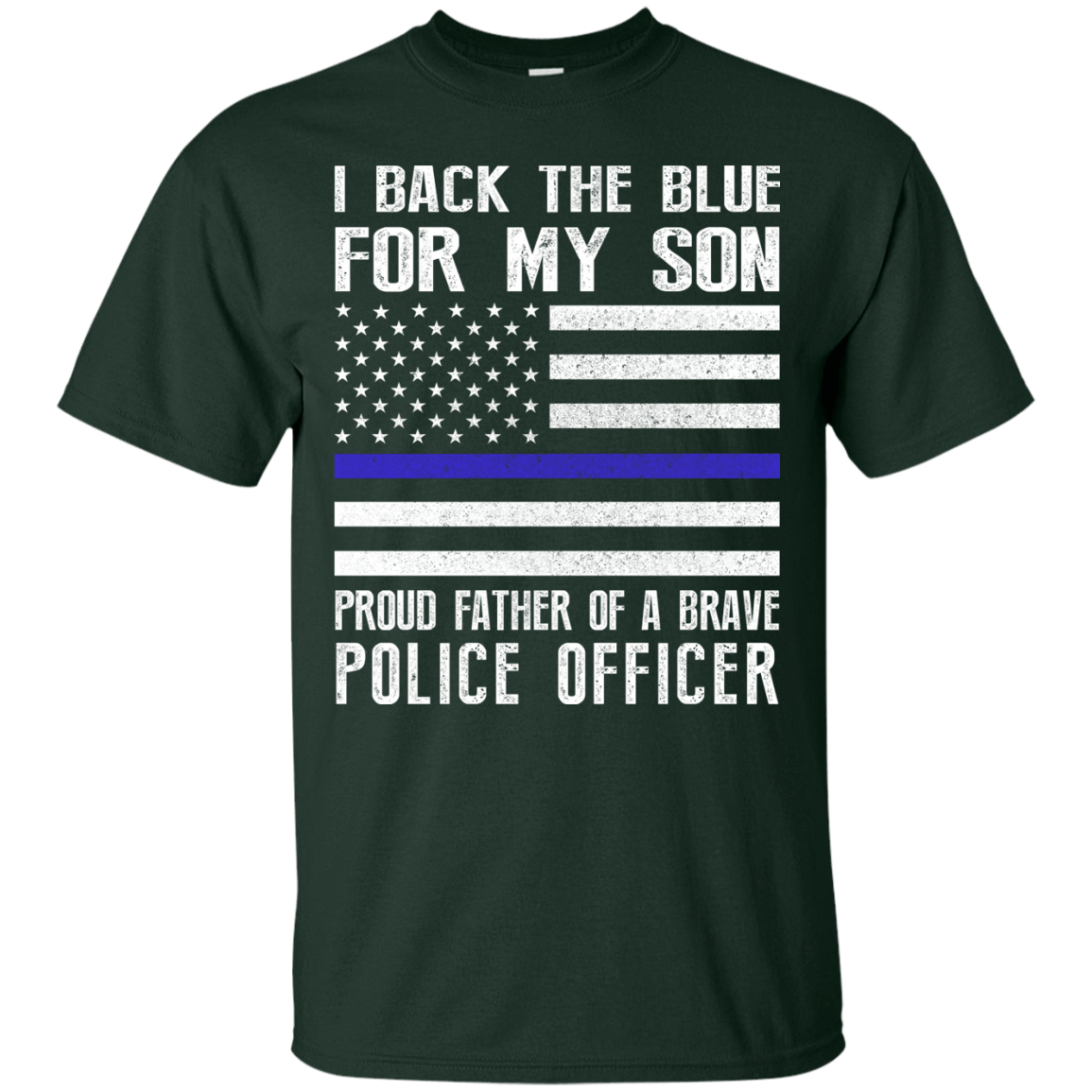 I Back The Blue for My Son Police Thin Blue Line For Dad T-Shirt & Hoodie | Teecentury.com