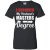 Funny I Survived My Husband's Master's Degree Wife T-Shirt & Hoodie | Teecentury.com