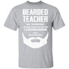 Bearded Teacher Like A Normal Teacher But Much Cooler T-Shirt & Hoodie | Teecentury.com