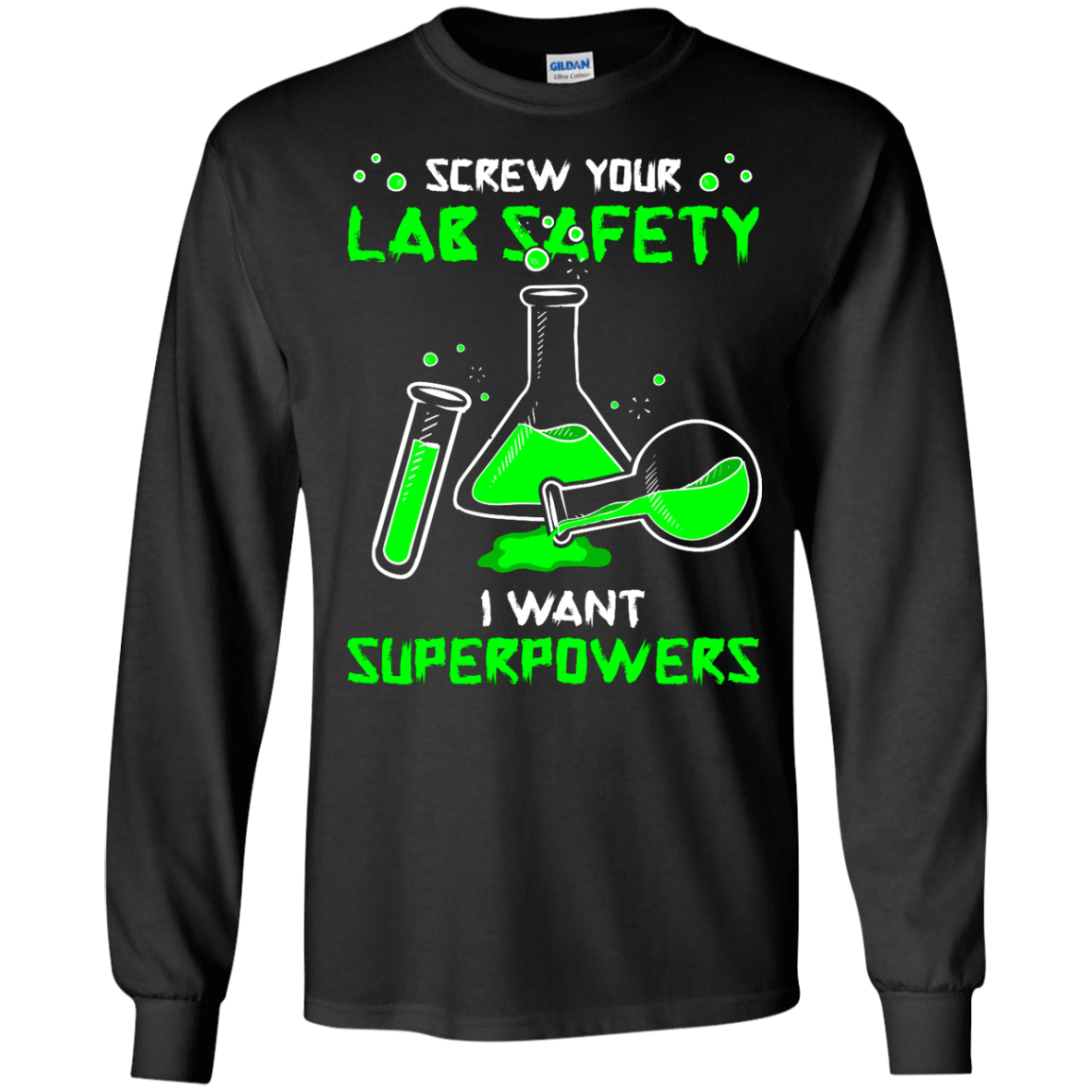 Screw Your Lab Safety I Want Superpowers T-Shirt & Hoodie | Teecentury.com