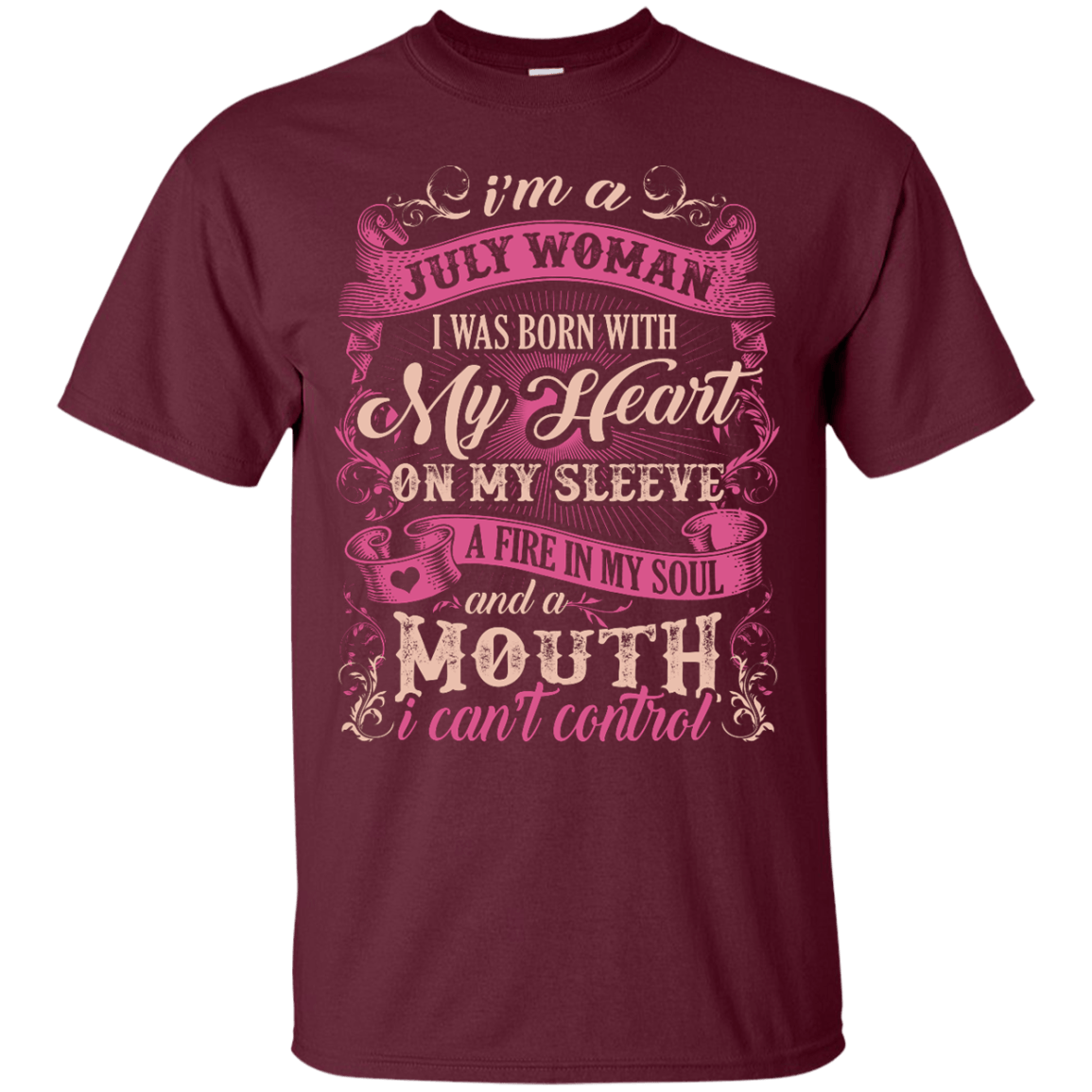 I Am A July Woman I Was Born With My Heart On My Sleeve T-Shirt & Hoodie | Teecentury.com
