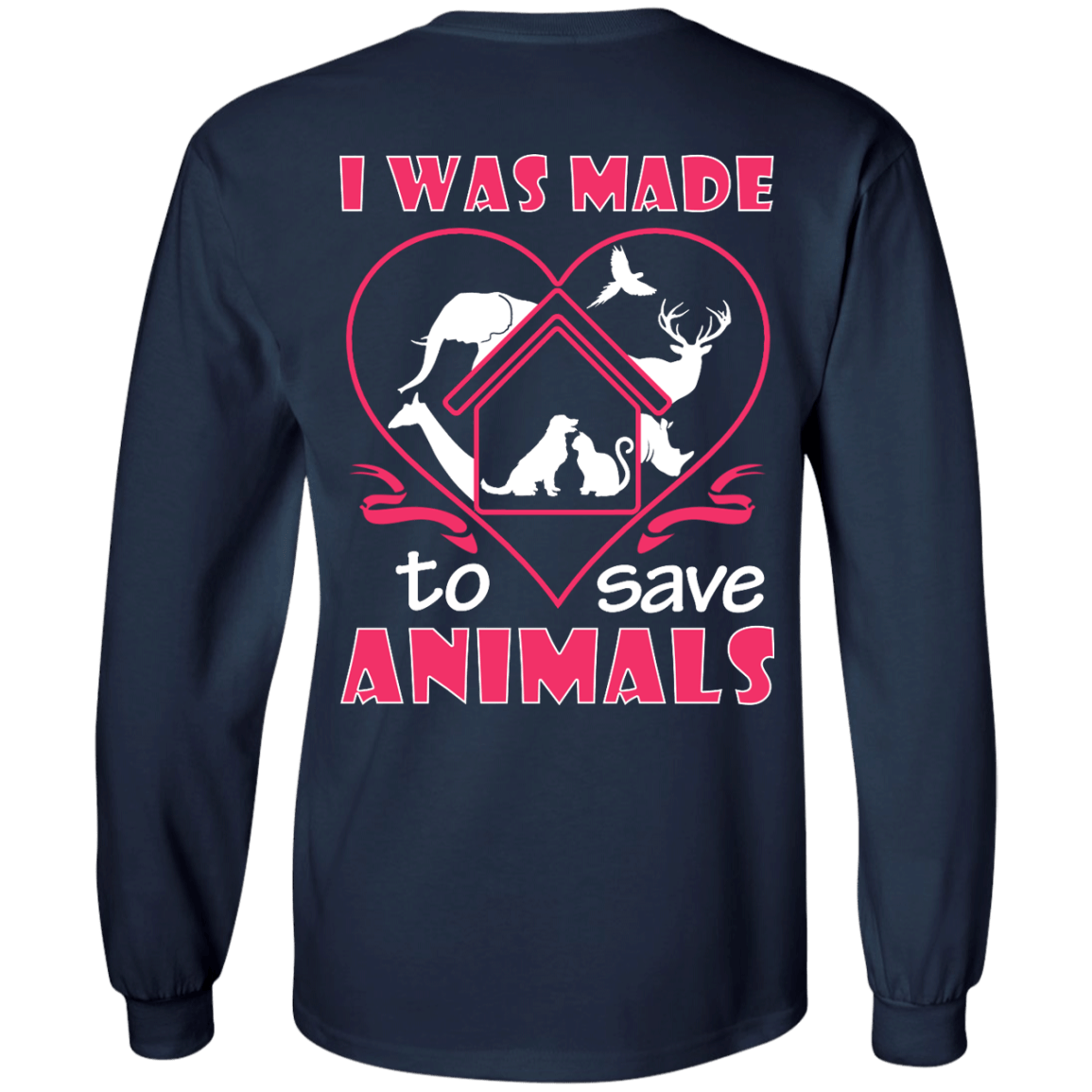 I Was Made To Save Animals T-Shirt & Hoodie | Teecentury.com