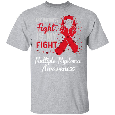 My Mom's Fight Is My Fight Multiple Myeloma Awareness T-Shirt & Hoodie | Teecentury.com