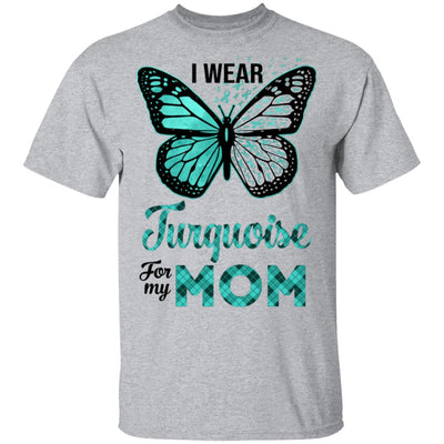 I Wear Turquoise For My Mom Butterfly Dysautonomia Awareness T-Shirt & Hoodie | Teecentury.com