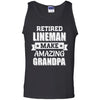 Funny Retired Lineman Make Amazing Grandpa Gifts T-Shirt & Hoodie | Teecentury.com