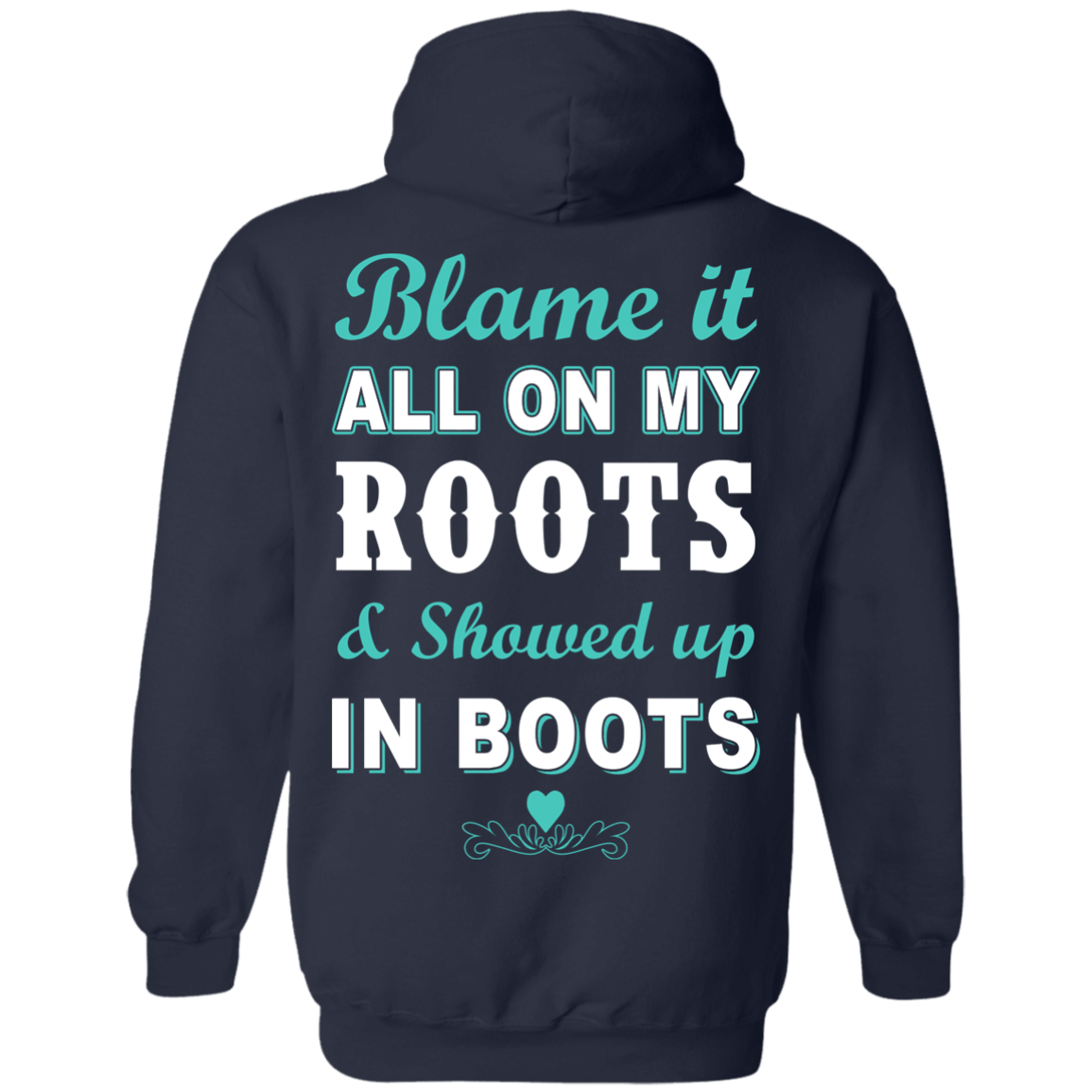 SHOWED UP IN BOOTS T-Shirt & Hoodie | Teecentury.com
