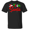 Team Santa Christmas Matching Family Christmas Pajama T-Shirt & Sweatshirt | Teecentury.com