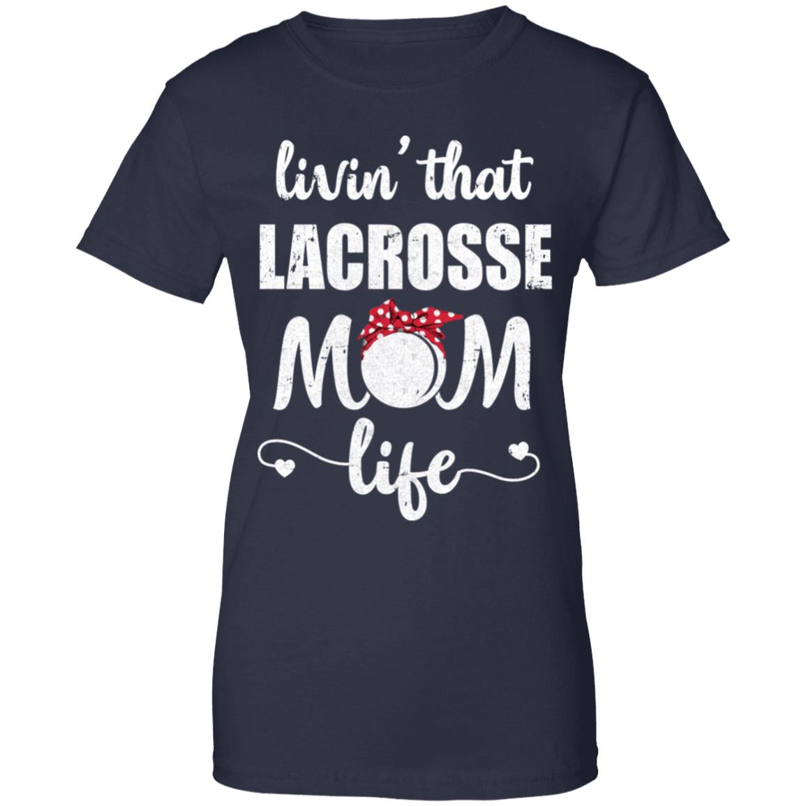 Living That Lacrosse Mom Life Mothers Day Gifts T-Shirt & Tank Top | Teecentury.com