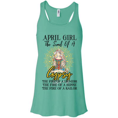 April Girl The Soul Of A Gypsy Funny Birthday Gift T-Shirt & Tank Top | Teecentury.com