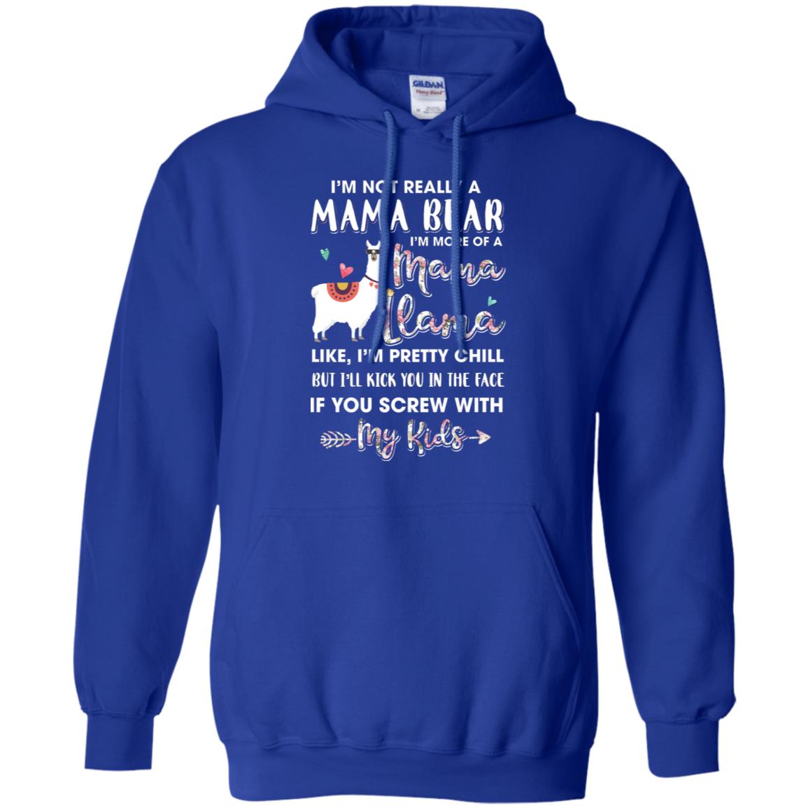 I'm Not Really A Mama Bear I'm More Of A Mama Llama T-Shirt & Hoodie | Teecentury.com