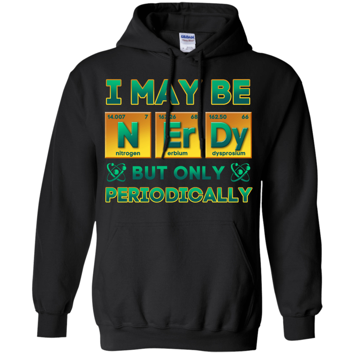 I May Be Nerdy But Only Periodically T-Shirt & Hoodie | Teecentury.com