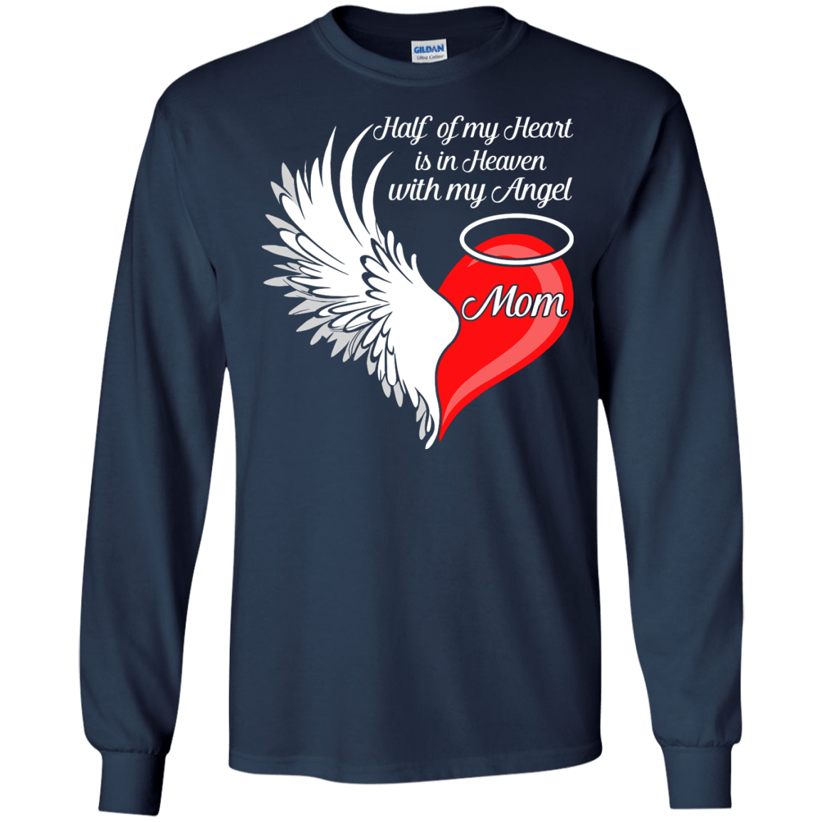 Mom Half My Heart Is In Heaven With My Angel T-Shirt & Hoodie | Teecentury.com