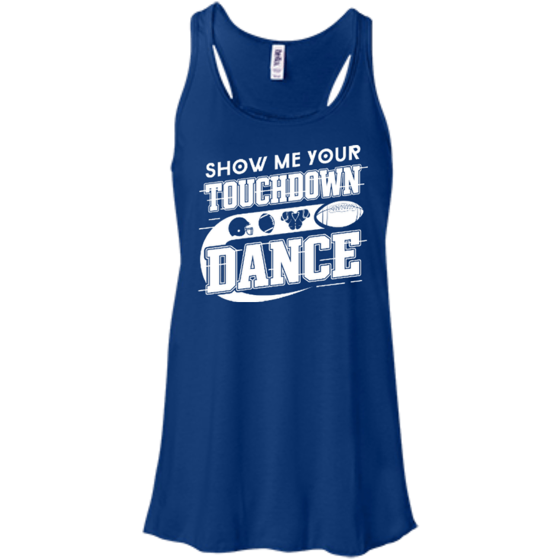 Show Me Your Touchdown Dance T-Shirt & Hoodie | Teecentury.com
