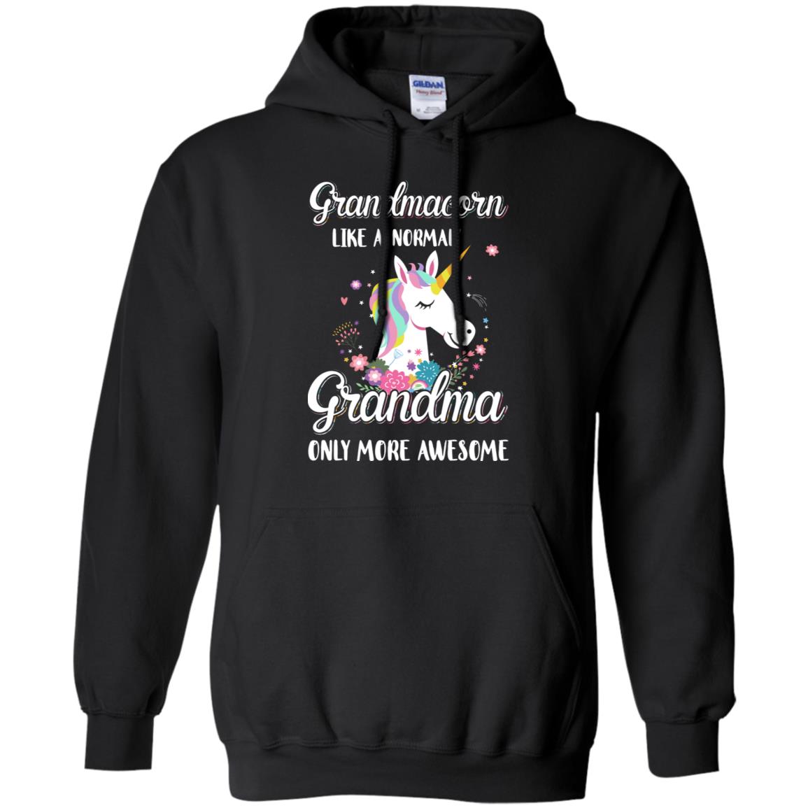 Grandmacorn Like A Normal Grandma Only More Awesome T-Shirt & Hoodie | Teecentury.com
