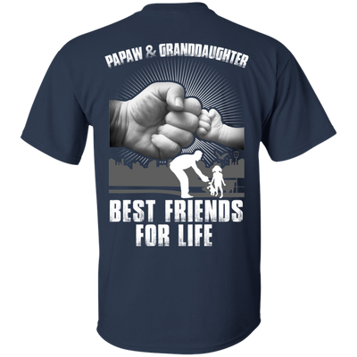 Papaw And Granddaughter Best Friends For Life T-Shirt & Hoodie | Teecentury.com