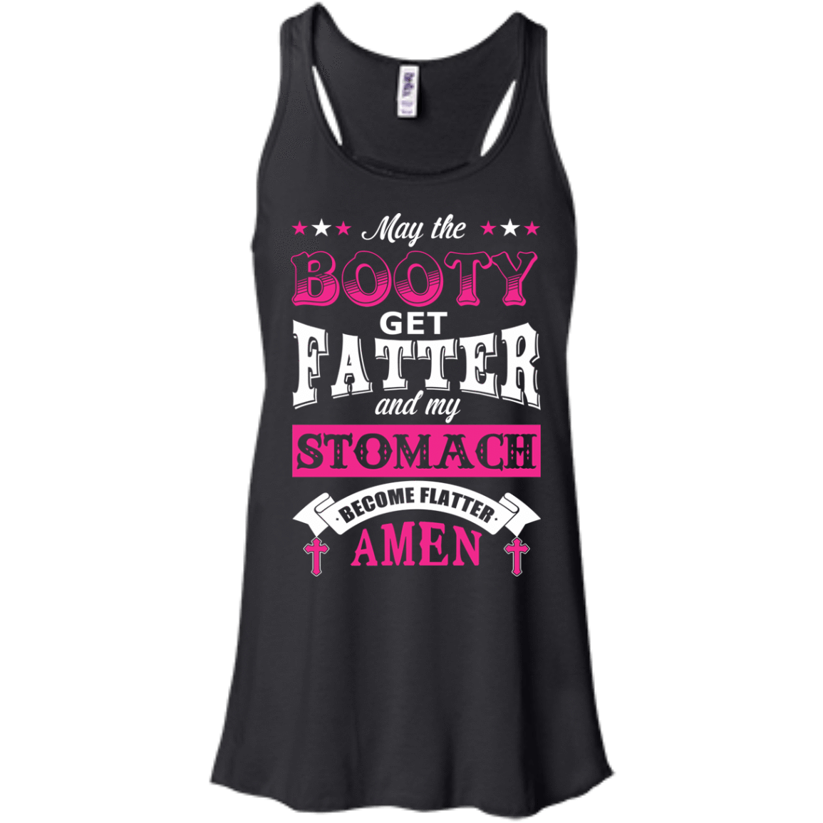 May the Booty Get Fatter Stomach Become Flatter T-Shirt & Hoodie | Teecentury.com