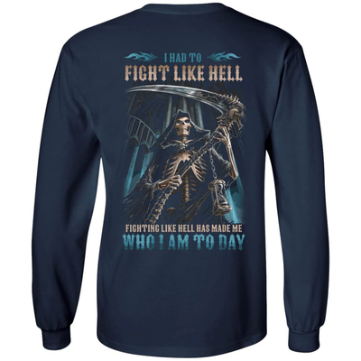 Fighting Like Hell Has Made Me Who I Am Today T-Shirt & Hoodie | Teecentury.com