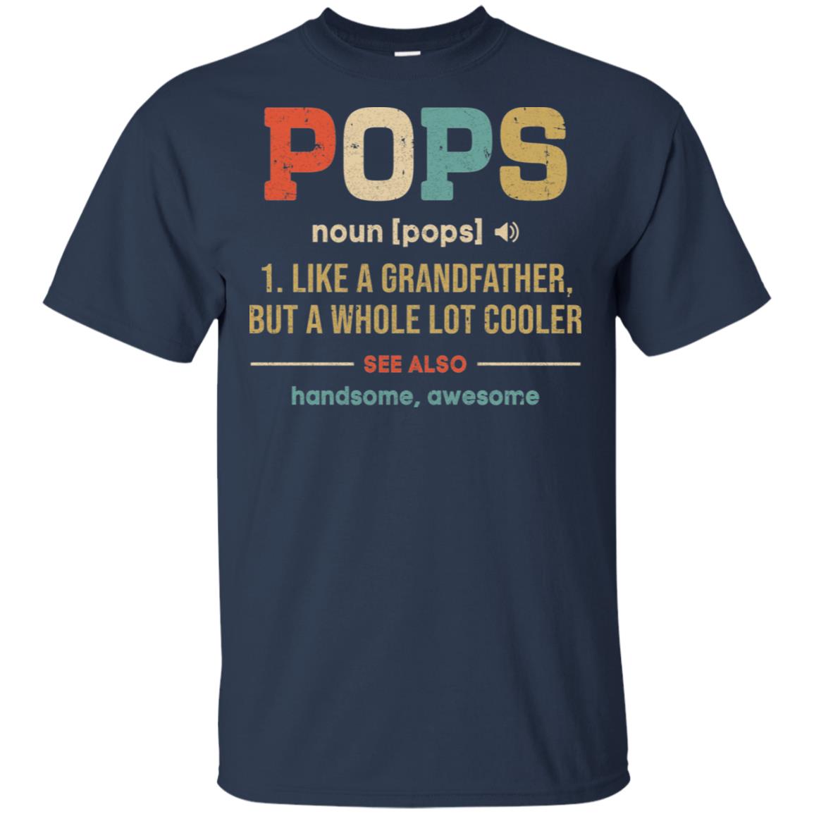 Vintage Pops Gifts Grandpa Definition Fathers Day T-Shirt & Hoodie | Teecentury.com