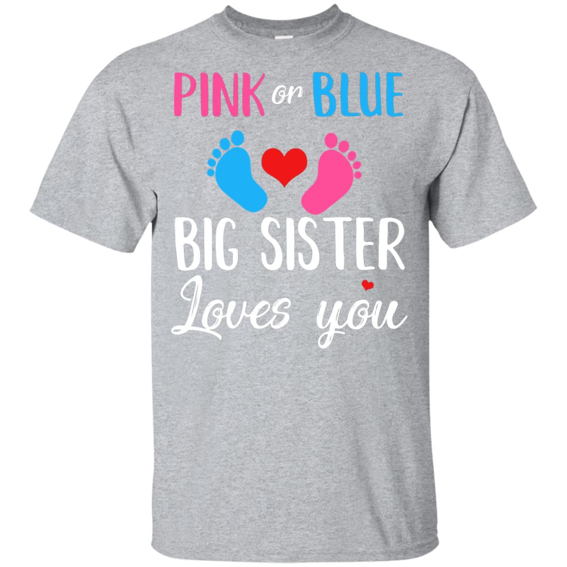 Pink Or Blue Big Sister Loves You Funny Gender Reveal Party Gift Youth Youth Shirt | Teecentury.com