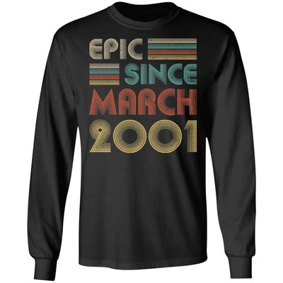 Epic Since March 2001 Vintage 21th Birthday Gifts T-Shirt & Hoodie | Teecentury.com