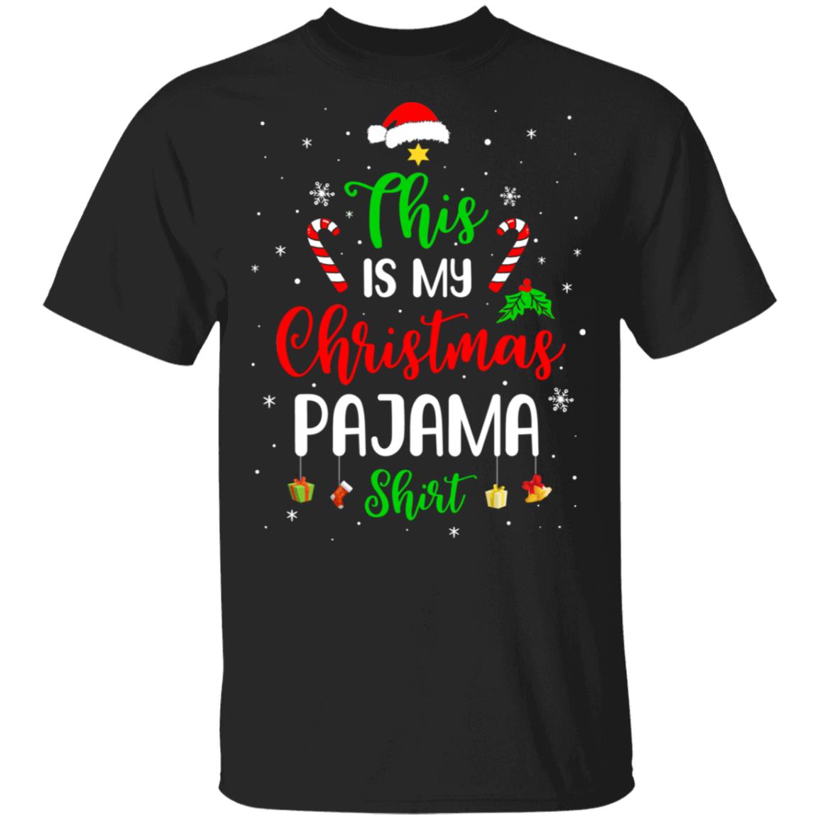 This Is My Christmas Pajama Funny Christmas T-Shirt & Sweatshirt | Teecentury.com