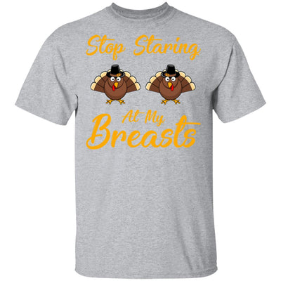 Stop Staring At My Turkey Breasts Funny Thanksgiving T-Shirt & Hoodie | Teecentury.com