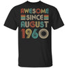 Awesome Since August 1960 Vintage 62th Birthday Gifts T-Shirt & Hoodie | Teecentury.com
