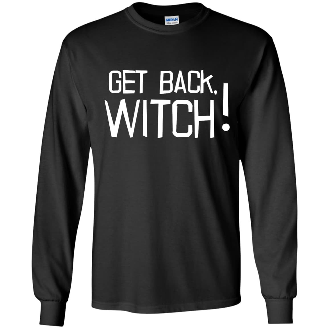 Get Back Witch T-Shirt & Hoodie | Teecentury.com