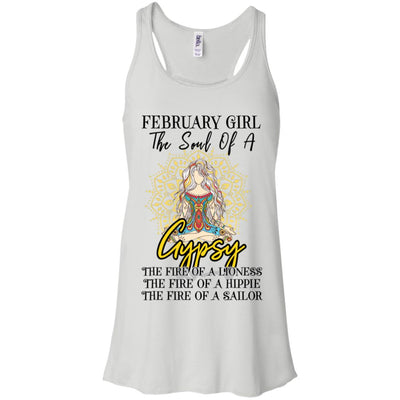 February Girl The Soul Of A Gypsy Funny Birthday Gift T-Shirt & Tank Top | Teecentury.com