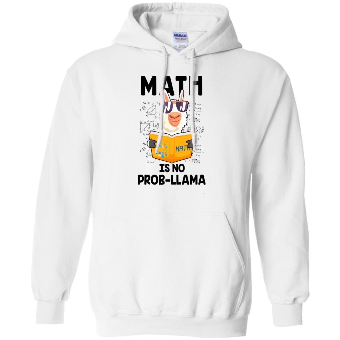 Funny Teacher Student Math Is No Prob Llama Lovers T-Shirt & Hoodie | Teecentury.com