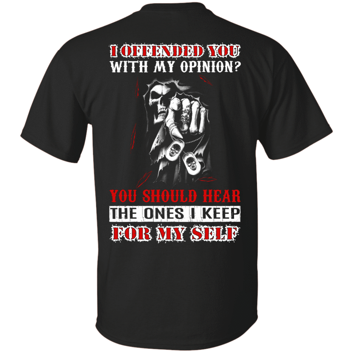 I Offended You With My Opinion T-Shirt & Hoodie | Teecentury.com