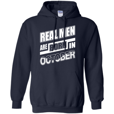 Real Men Are Born In October T-Shirt & Hoodie | Teecentury.com
