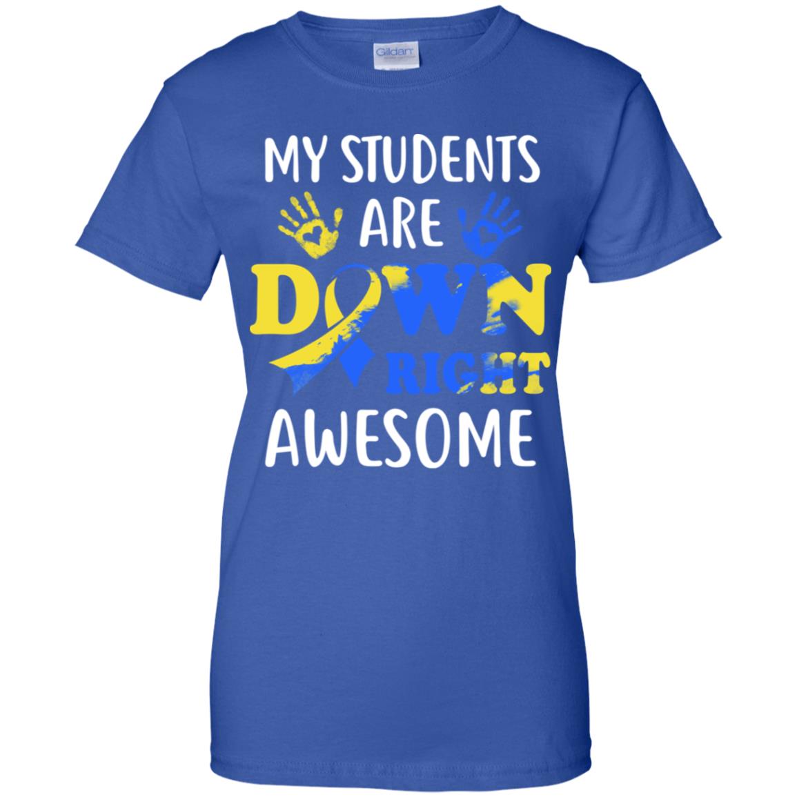 My Students Are Down Right Awesome Down Syndrome T-Shirt & Hoodie | Teecentury.com