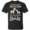 Everybody Has An Addiction Mine Just Happens To Be Goats T-Shirt & Tank Top | Teecentury.com