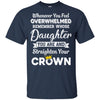 Whenever You Feel Overwhelmed Remember Whose Daughter T-Shirt & Hoodie | Teecentury.com