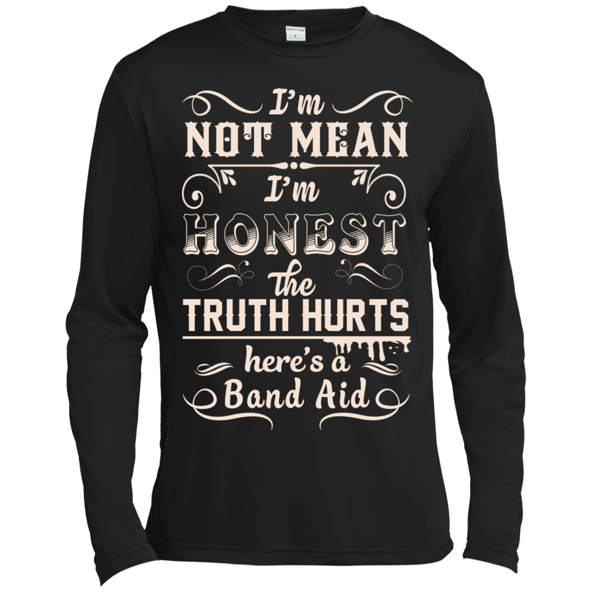 I'm Not MEAN I'm HONEST The Truth Hurts T-Shirt & Hoodie | Teecentury.com