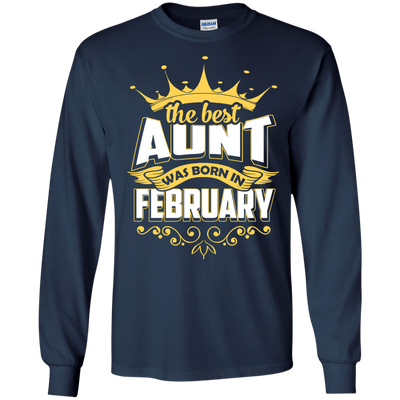 The Best Aunt Was Born In February T-Shirt & Hoodie | Teecentury.com
