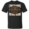 I Vow To Always Love You Even During Football Season T-Shirt & Hoodie | Teecentury.com