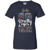 Tattoos Pretty Eyes Thick Thighs July Girl Birthday T-Shirt & Tank Top | Teecentury.com
