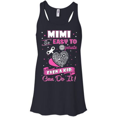 Mimi So Easy To Operate Even A Kid Can Do It T-Shirt & Hoodie | Teecentury.com