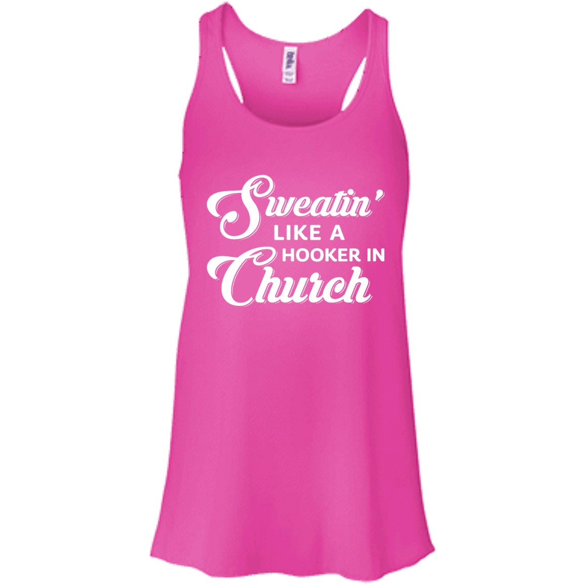 Sweatin' Like A Hooker In Church T-Shirt & Tank Top | Teecentury.com