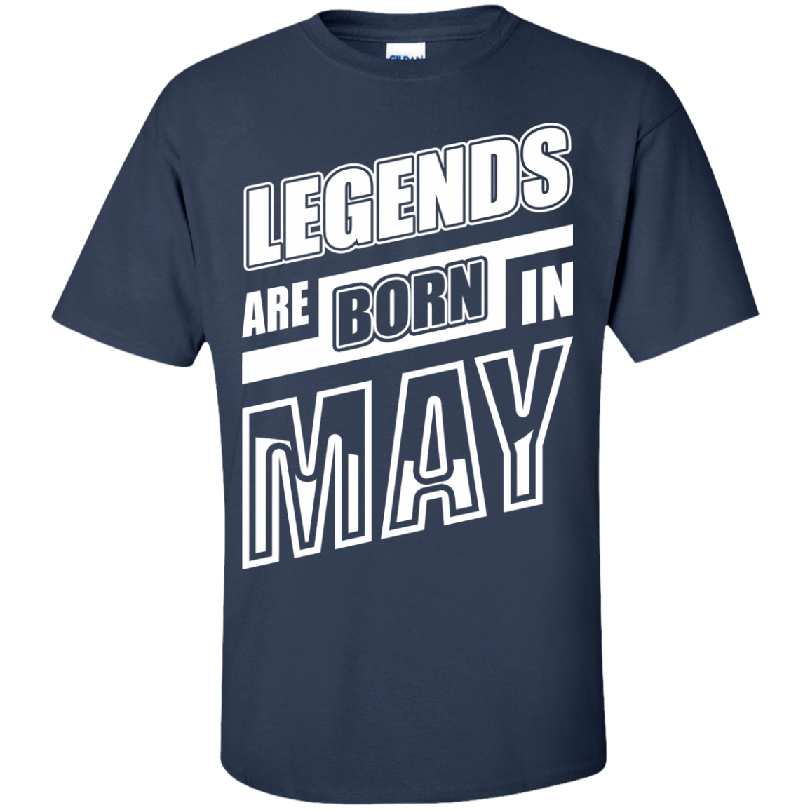 Legends are born in MAY T-Shirt & Hoodie | Teecentury.com