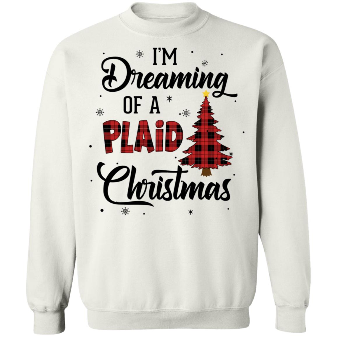 I'm Dreaming Of A Plaid Christmas Xmas Buffalo Plaid T-Shirt & Sweatshirt | Teecentury.com