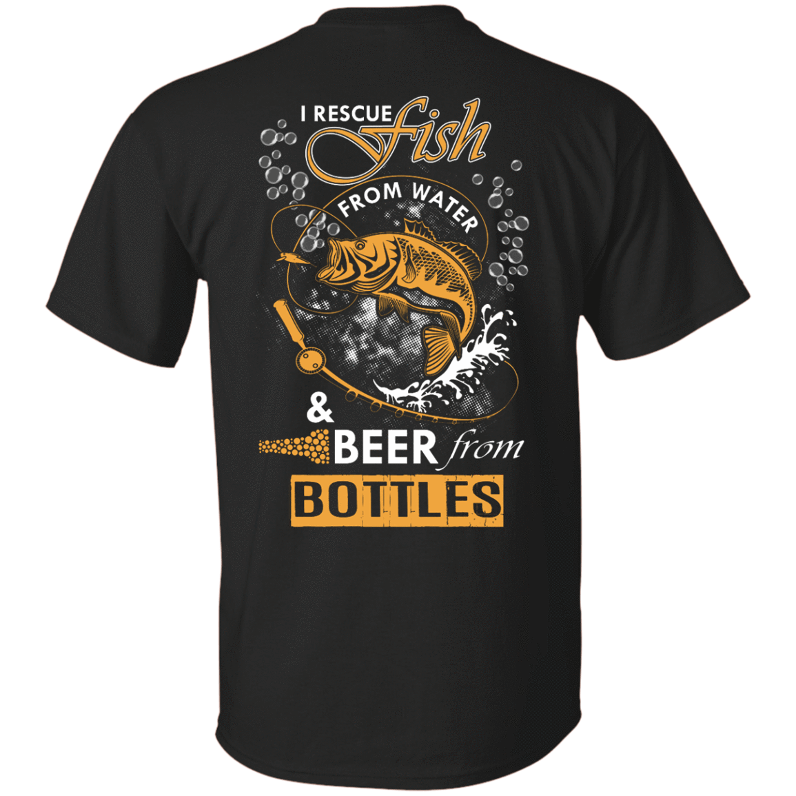I Rescue Fish From Water Beer From Bottles Shirt & Hoodie