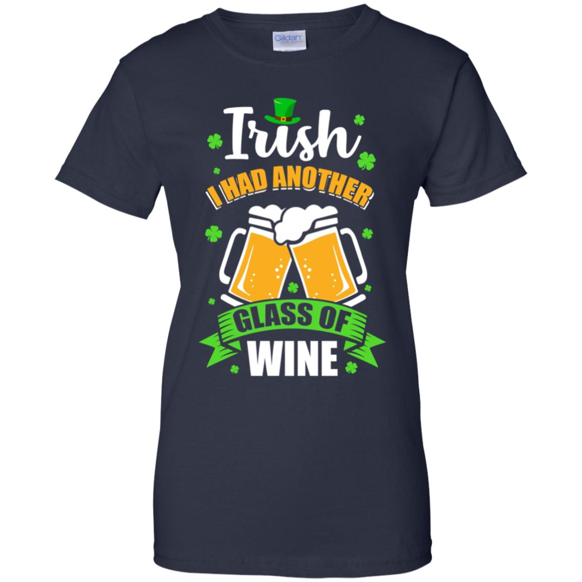 Irish I Had Another Glass Of Wine St Patricks Day T-Shirt & Hoodie | Teecentury.com