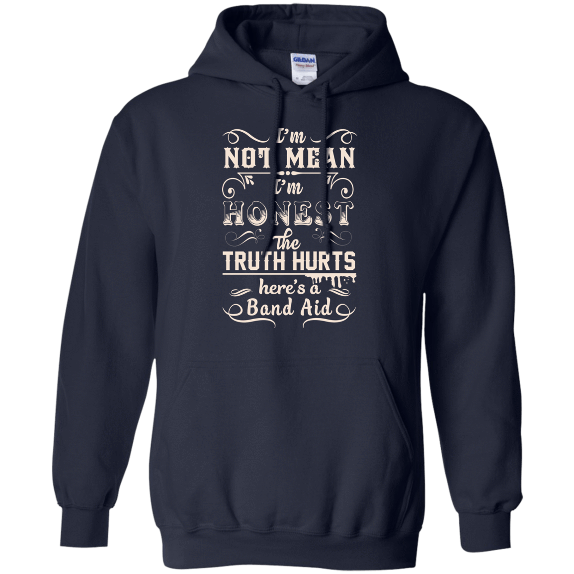 I'm Not MEAN I'm HONEST The Truth Hurts T-Shirt & Hoodie | Teecentury.com